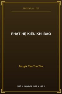 Phật Hệ Kiều Khí Bao