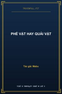 Phế Vật Hay Quái Vật