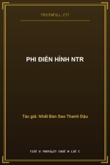Phi Điển Hình NTR