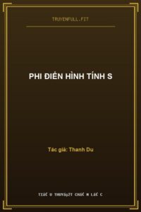 Phi Điển Hình Tính S