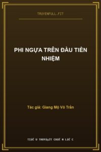 Phi Ngựa Trên Đầu Tiền Nhiệm