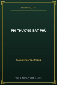Phi Thương Bất Phú