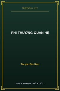 Phi Thường Quan Hệ