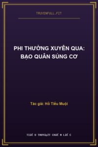 Phi Thường Xuyên Qua: Bạo Quân Sủng Cơ