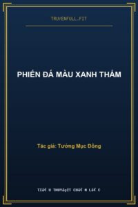Phiến Đá Màu Xanh Thẳm