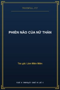 Phiền Não Của Nữ Thần