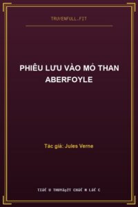 Phiêu Lưu Vào Mỏ Than Aberfoyle