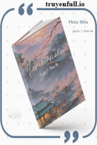 Phiêu Miểu 7 – Quyển Thần Đô