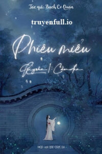 Phiêu Miểu – Quyển Cầm Đèn