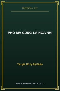 Phò Mã Cũng Là Hoa Nhi