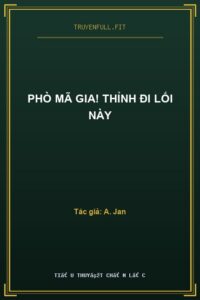 Phò Mã Gia! Thỉnh Đi Lối Này