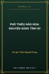 Phó Thiếu Hào Hoa: Nguyện Sủng Tình Si!