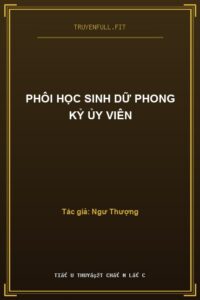 Phôi Học Sinh Dữ Phong Kỷ Ủy Viên