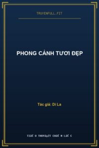 Phong Cảnh Tươi Đẹp