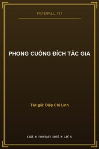 Phong Cuồng Đích Tác Gia
