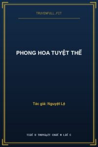 Phong Hoa Tuyệt Thế