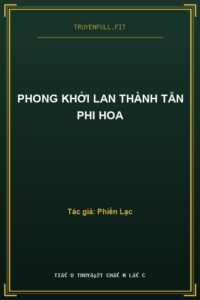Phong Khởi Lan Thành Tẫn Phi Hoa
