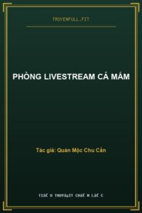 Phòng Livestream Cá Mắm