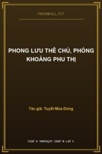 Phong Lưu Thê Chủ, Phóng Khoáng Phu Thị