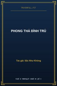 Phong Thả Đình Trú