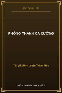 Phóng Thanh Ca Xướng