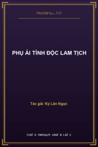 Phụ Ái Tình Độc Lam Tịch