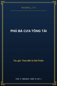 Phú Bà Cưa Tổng Tài