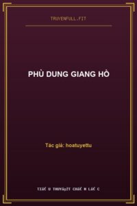 Phù Dung Giang Hồ