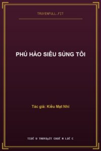 Phú Hào Siêu Sủng Tôi
