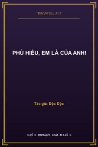 Phù Hiểu, Em Là Của Anh!