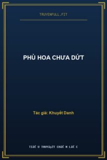 Phù Hoa Chưa Dứt