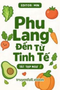 Phu Lang Đến Từ Tinh Tế – Tát Tạp Ngư