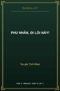 Phu Nhân, Đi Lối Này!