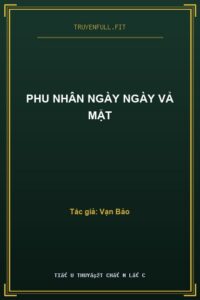 Phu Nhân Ngày Ngày Vả Mặt