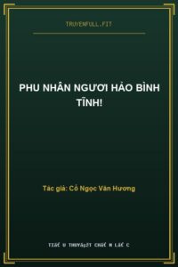 Phu Nhân Ngươi Hảo Bình Tĩnh!
