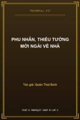 Phu Nhân, Thiếu Tướng Mời Ngài Về Nhà