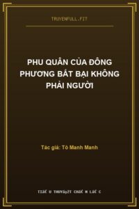 Phu Quân Của Đông Phương Bất Bại Không Phải Người