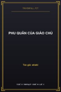 Phu Quân Của Giáo Chủ