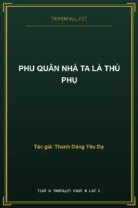 Phu Quân Nhà Ta Là Thủ Phụ