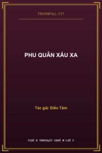 Phu Quân Xấu Xa