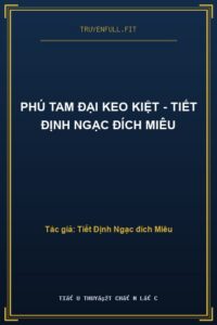 Phú Tam Đại Keo Kiệt – Tiết Định Ngạc Đích Miêu