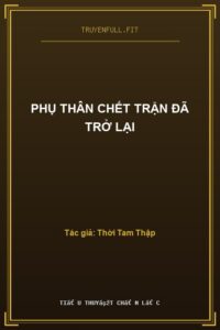 Phụ Thân Chết Trận Đã Trở Lại