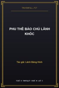 Phu Thê Bảo Chủ Lãnh Khốc