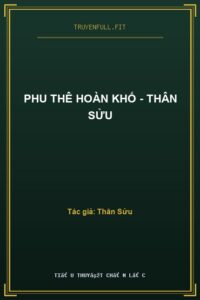 Phu Thê Hoàn Khố – Thân Sửu