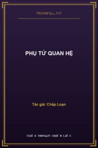 Phụ Tử Quan Hệ