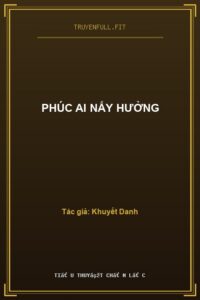 Phúc Ai Nấy Hưởng