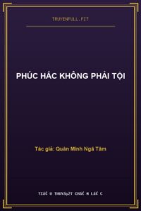 Phúc Hắc Không Phải Tội