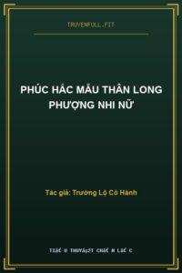 Phúc Hắc Mẫu Thân Long Phượng Nhi Nữ