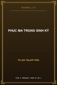 Phục Ma Trọng Sinh Ký