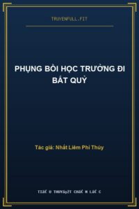Phụng Bồi Học Trưởng Đi Bắt Quỷ